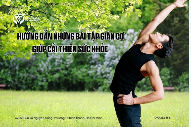 Hướng dẫn những bài tập giãn cơ giúp cải thiện sức khỏe