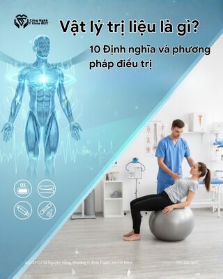 Vật lý trị liệu là gì các phương pháp điều trị vật lý trị liệu, nhu cầu sức khỏe, nơi khám vật lý trị liệu