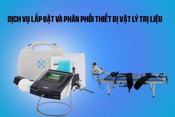 Dịch Vụ Lắp Đặt Và Phân Phối Thiết Bị Vật Lý Trị Liệu tận nơi cam kết bảo hành 1 năm đổi trả 7 ngày hàng chính hãng có mã kiểm định của bộ y tế giấy tờ hợp lệ