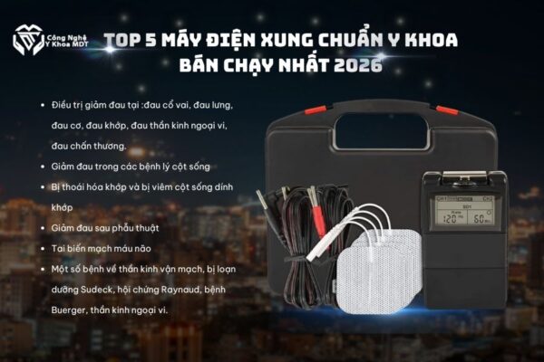 Top 5 máy điện xung chuẩn y khoa bán chạy nhất 2026