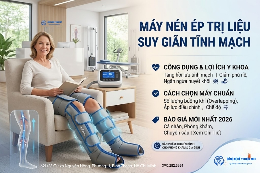 Máy Nén Ép Trị Liệu Suy Giãn Tĩnh Mạch: Công Dụng, Cách Chọn Và Báo Giá 2026